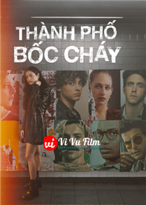 Thành Phố Bốc Cháy