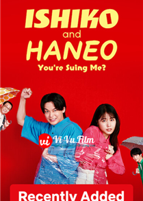 Ishiko và Haneo: Bạn Kiện Tôi Đấy À?