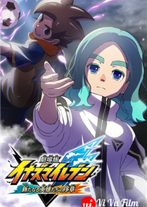 Inazuma Eleven: Aratanaru Eiyuu-tachi no Joshou